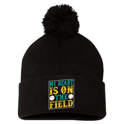 My Heart Is On The Field Funny Baseball Gift Pom Pom 12in Knit Beanie