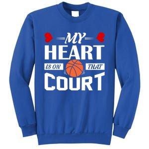 My Heart Is On That Court Basketball Mom Dad Gift Cool Gift Sweatshirt