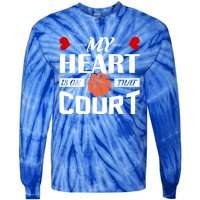 My Heart Is On That Court Basketball Mom Dad Gift Cool Gift Tie-Dye Long Sleeve Shirt