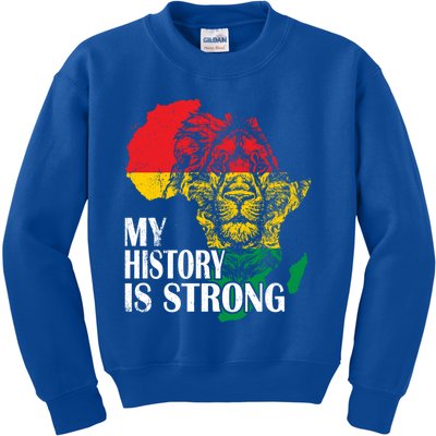 My History Is Strong Black History Month Lion African Pride Great Gift Kids Sweatshirt