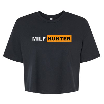 MILF Hunter I Love Milfs MILF's Hot Mom Hunter Lover Gift Bella+Canvas Jersey Crop Tee