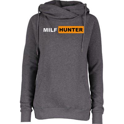 MILF Hunter I Love Milfs MILF's Hot Mom Hunter Lover Gift Womens Funnel Neck Pullover Hood