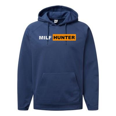 MILF Hunter I Love Milfs MILF's Hot Mom Hunter Lover Gift Performance Fleece Hoodie