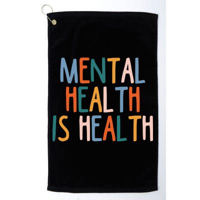 Mental Health Is Also Health Tal Illness Stigma Selcool Giftcare Gift Golf Towel