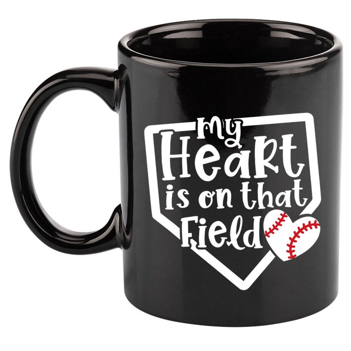 My Heart Is On That Field Baseball Mom Cute Funny Gift 11oz C Handle Ceramic Mug