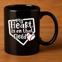 My Heart Is On That Field Baseball Mom Cute Funny Gift 11oz C Handle Ceramic Mug