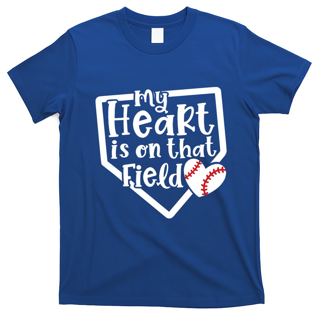 My Heart Is On That Field Baseball Mom Cute Funny Gift T-Shirt