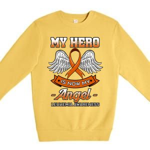 My Hero Is Now My Angel Leukemia Orange Ribbon Bone Marrow Gift Premium Crewneck Sweatshirt