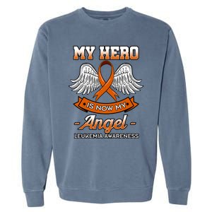 My Hero Is Now My Angel Leukemia Orange Ribbon Bone Marrow Gift Garment-Dyed Sweatshirt