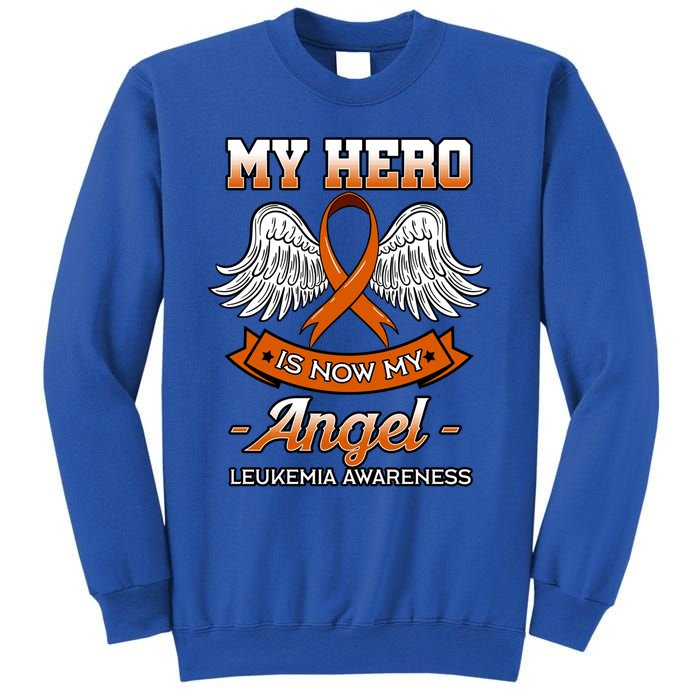 My Hero Is Now My Angel Leukemia Orange Ribbon Bone Marrow Gift Sweatshirt