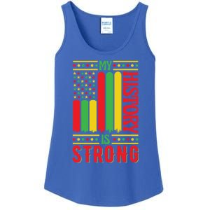 My History Is Strong Black History Month Juneteenth Gift Ladies Essential Tank