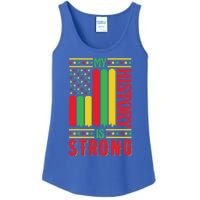 My History Is Strong Black History Month Juneteenth Gift Ladies Essential Tank