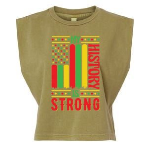 My History Is Strong Black History Month Juneteenth Gift Garment-Dyed Women's Muscle Tee