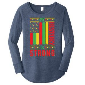 My History Is Strong Black History Month Juneteenth Gift Women's Perfect Tri Tunic Long Sleeve Shirt