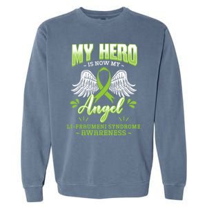 My Hero Is Now My Angel Li–fraui Syndrome Awareness Sbla Gift Garment-Dyed Sweatshirt