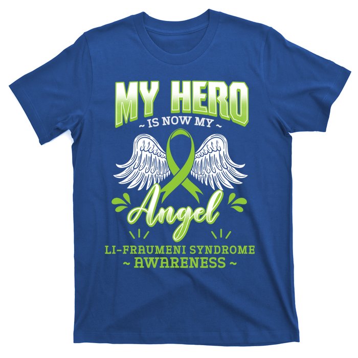 My Hero Is Now My Angel Li–fraui Syndrome Awareness Sbla Gift T-Shirt