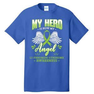 My Hero Is Now My Angel Li–fraui Syndrome Awareness Sbla Gift Tall T-Shirt