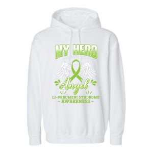 My Hero Is Now My Angel Li–fraui Syndrome Awareness Sbla Gift Garment-Dyed Fleece Hoodie