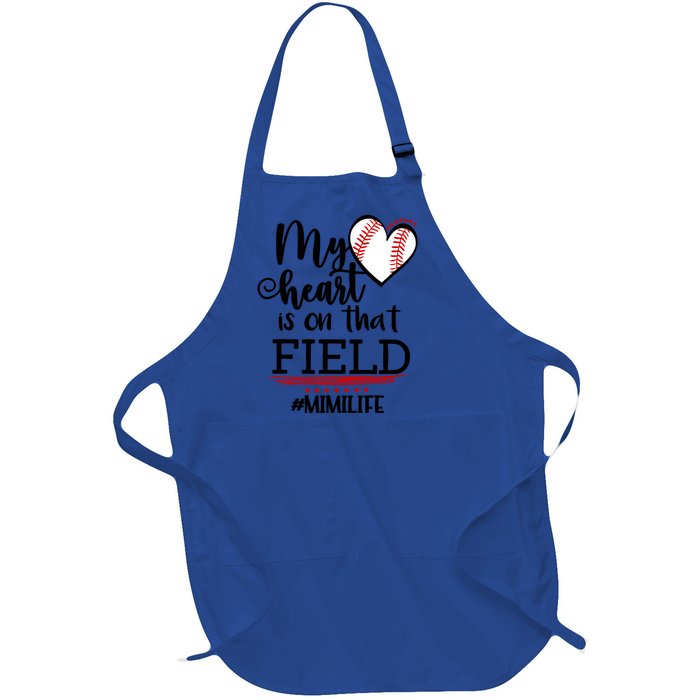 My Heart Is On That Field Ballpark Mama Baseball Mimi Gift Full-Length Apron With Pockets