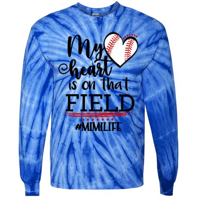 My Heart Is On That Field Ballpark Mama Baseball Mimi Gift Tie-Dye Long Sleeve Shirt