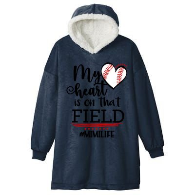 My Heart Is On That Field Ballpark Mama Baseball Mimi Gift Hooded Wearable Blanket