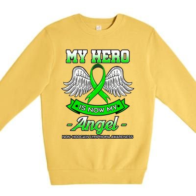 My Hero Is Now My Angel Ribbon Nonfunny Gifthodgkin Lymphoma Gift Premium Crewneck Sweatshirt