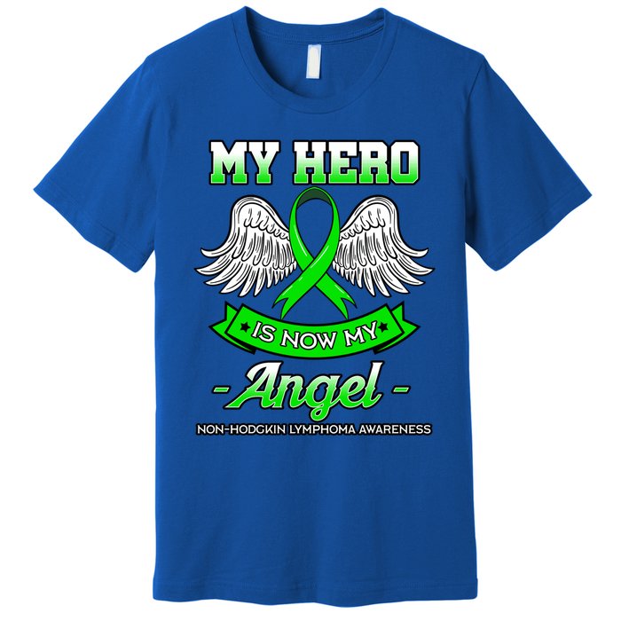 My Hero Is Now My Angel Ribbon Nonfunny Gifthodgkin Lymphoma Gift Premium T-Shirt