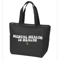 Mental Health Is Health Awareness Ribbon Zip Tote Bag