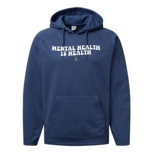 Mental Health Is Health Awareness Ribbon Performance Fleece Hoodie