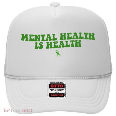 Mental Health Is Health Awareness Ribbon High Crown Mesh Back Trucker Hat
