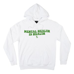 Mental Health Is Health Awareness Ribbon Hoodie