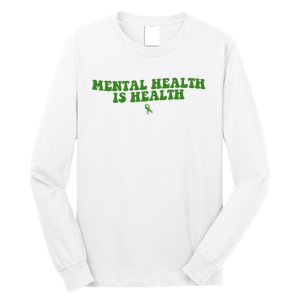 Mental Health Is Health Awareness Ribbon Long Sleeve Shirt