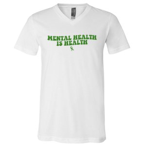 Mental Health Is Health Awareness Ribbon V-Neck T-Shirt