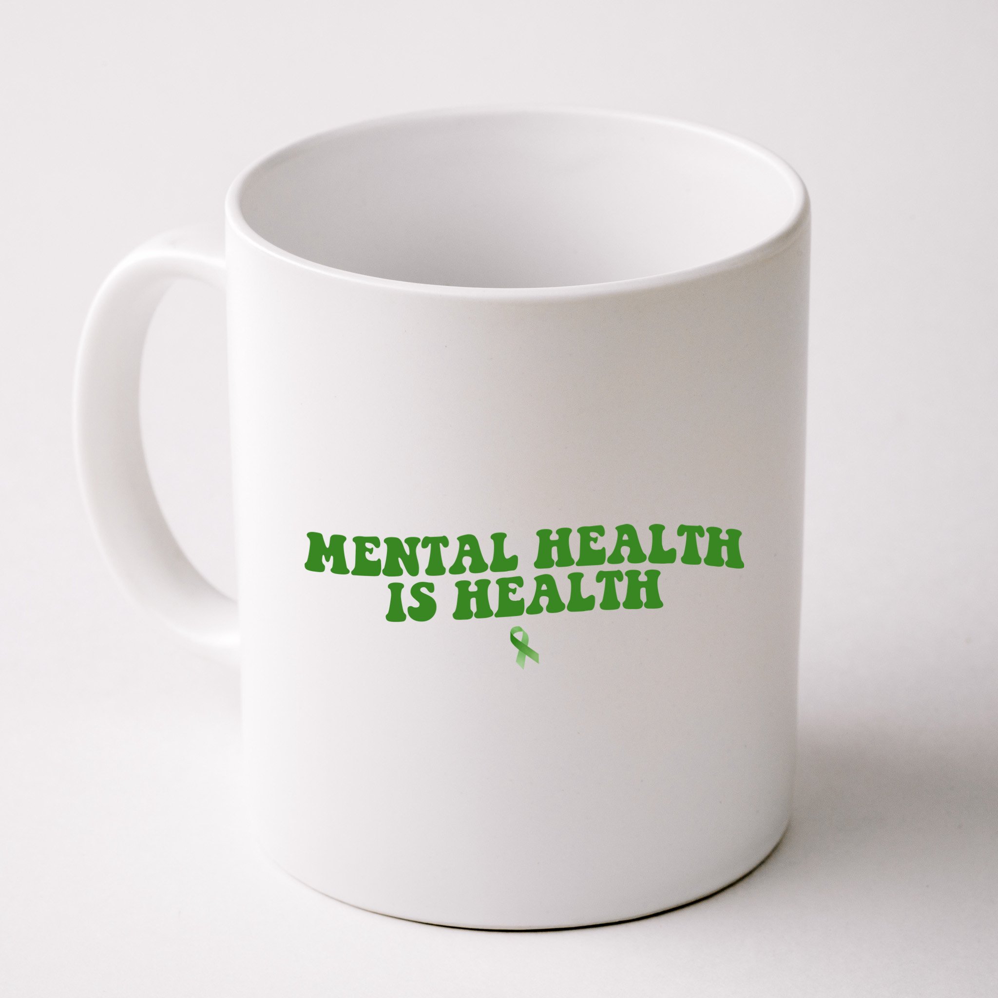 Mental Health Is Health Awareness Ribbon Mug