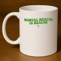 Mental Health Is Health Awareness Ribbon 11oz C Handle Ceramic Mug