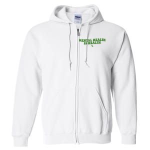 Mental Health Is Health Awareness Ribbon Full Zip Hoodie