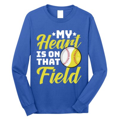 My Heart Is On That Field Baseball Softball Mom Wife Gift Long Sleeve Shirt