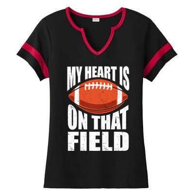 My Heart Is On That Field American Football Mom Dad Meaningful Gift Ladies Halftime Notch Neck Tee