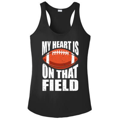 My Heart Is On That Field American Football Mom Dad Meaningful Gift Ladies PosiCharge Competitor Racerback Tank