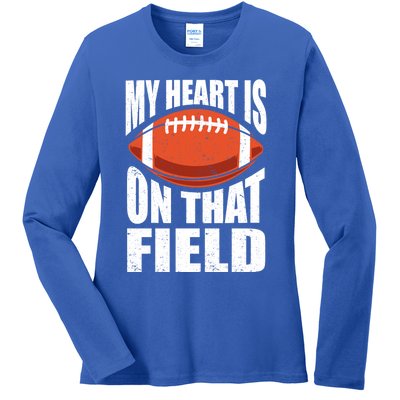 My Heart Is On That Field American Football Mom Dad Meaningful Gift Ladies Long Sleeve Shirt