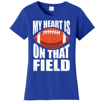 My Heart Is On That Field American Football Mom Dad Meaningful Gift Women's T-Shirt