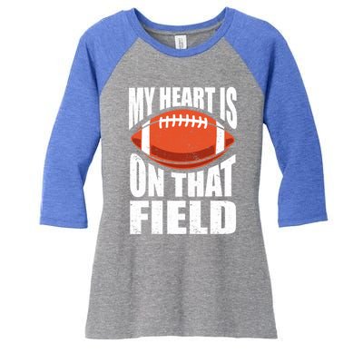 My Heart Is On That Field American Football Mom Dad Meaningful Gift Women's Tri-Blend 3/4-Sleeve Raglan Shirt