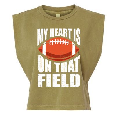 My Heart Is On That Field American Football Mom Dad Meaningful Gift Garment-Dyed Women's Muscle Tee