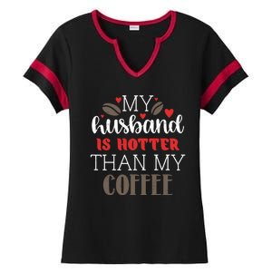 My Husband Is Hotter Than My Coffee Funny Ladies Halftime Notch Neck Tee