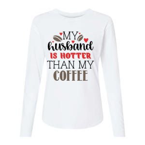 My Husband Is Hotter Than My Coffee Funny Womens Cotton Relaxed Long Sleeve T-Shirt