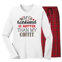 My Husband Is Hotter Than My Coffee Funny Women's Long Sleeve Flannel Pajama Set 