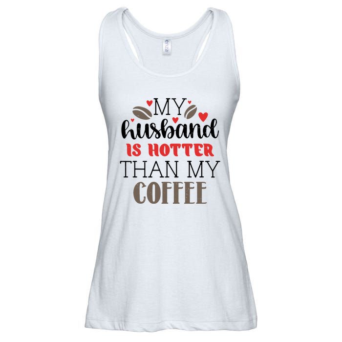 My Husband Is Hotter Than My Coffee Funny Ladies Essential Flowy Tank