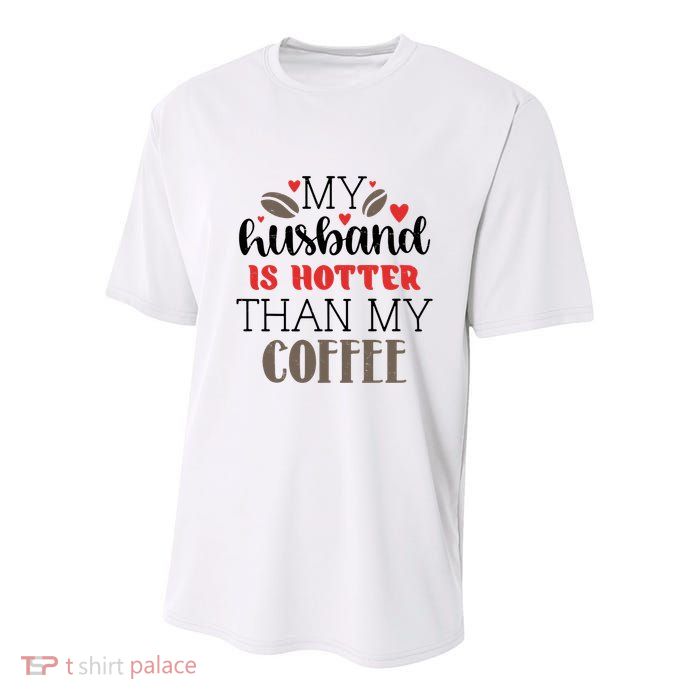 My Husband Is Hotter Than My Coffee Funny Youth Performance Sprint T-Shirt
