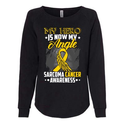 My Hero Is Now My Angel Sarcoma Cancer Awareness Warrior Great Gift Womens California Wash Sweatshirt