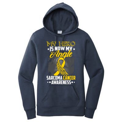 My Hero Is Now My Angel Sarcoma Cancer Awareness Warrior Great Gift Women's Pullover Hoodie